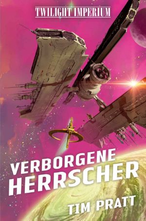 [Star Trek · A Time to... 02] • Twilight Imperium 03 - Verborgene Herrscher